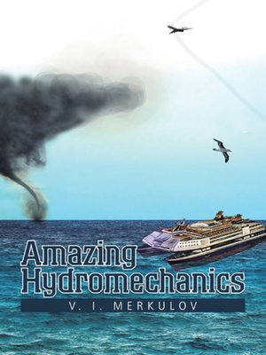 cover image of Amazing Hydromechanics